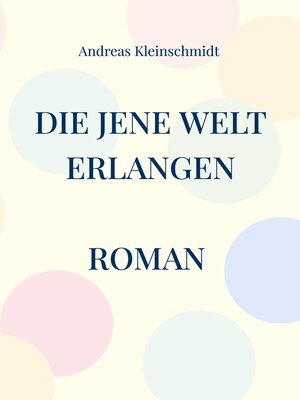 cover image of Die jene Welt erlangen